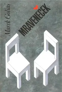 Mraveneček (poškozená) - Marek Goliáš