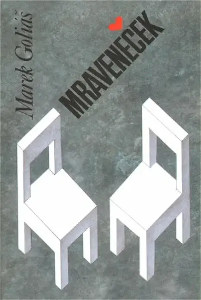 Mraveneček (poškozená) - Marek Goliáš