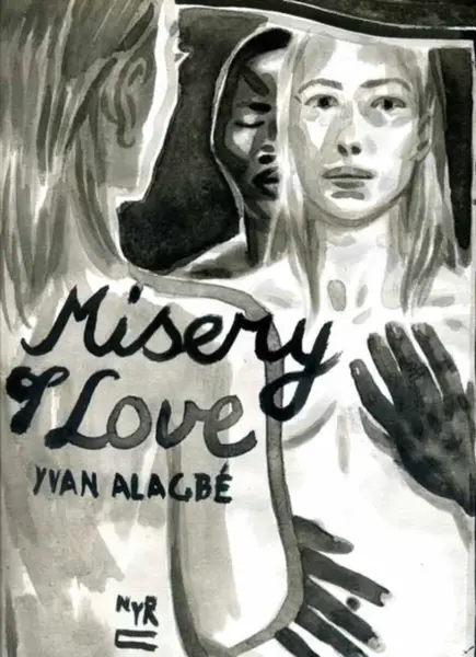 Misery of Love - Donald Nicholson-Smith, Yvan Alagbe