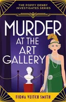 Murder at the Art Gallery - Fiona Veitch Smith