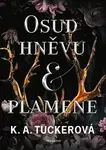 Osud hněvu a plamene (poškozená) - K. A. Tuckerová