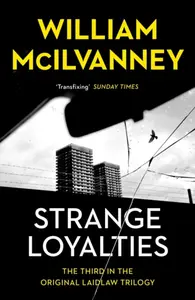 Strange Loyalties - William McIlvanney