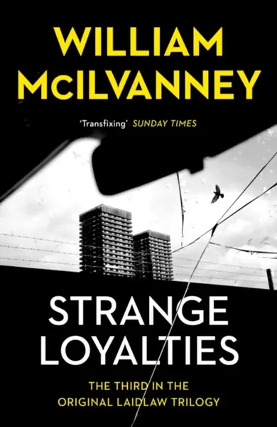 Strange Loyalties - William McIlvanney