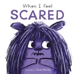 When I Feel Scared - Child's Play