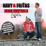 Navy & Fojťas – Mimo kontrolu