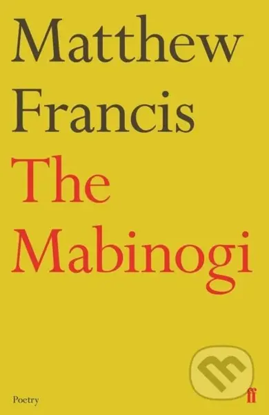 The Mabinogi - Matthew Francis - kniha z kategorie Poezie