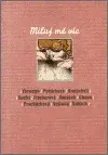 Miluj mě víc (poškozená) - Daniela Fischerová, Jiří Kratochvil, Petr Šabach, Jiří Suchý, Lenka Procházková, Michal Viewegh, Igor Chaun, Iva Pekárková,