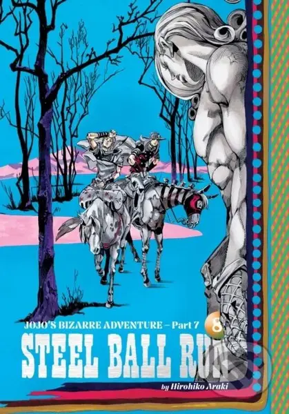 JoJo´s Bizarre Adventure: Part 7--Steel Ball Run, Vol. 8 - kniha z kategorie Komiksy