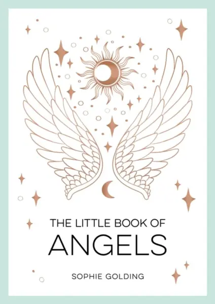 The Little Book of Angels - Sophie Golding