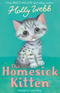 The Homesick Kitten - Holly Webbová