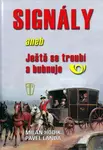 Signály aneb ještě se troubí a bubnuje (poškozená) - Pavel Landa, Milan Hodík