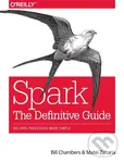 Spark - The Definitive Guide (Big data processing made simple) - Bill Chambers, Matei Zaharia