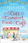 A Gift from the Comfort Food Cafe - Debbie Johnson - kniha z kategorie Romantika