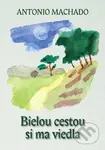 Bielou cestou si ma viedla - Antonio Machado, Ľudovít Hološka (ilustrátor) - kniha z kategorie Poezie