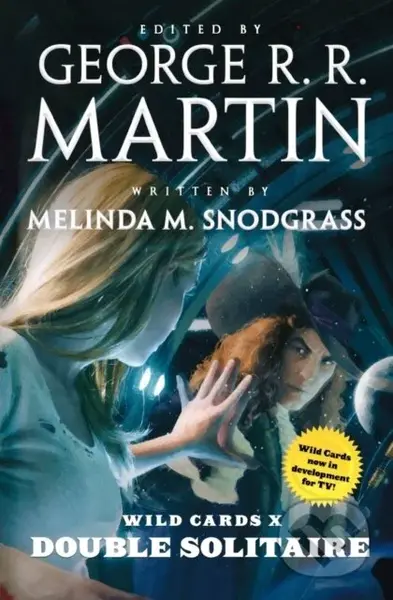 Wild Cards X: Double Solitaire - Melinda Snodgrass, George R. R. Martin