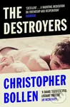 The Destroyers - Christopher Bollen - kniha z kategorie Společenská beletrie