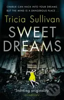 Sweet Dreams - Tricia Sullivan - kniha z kategorie Sci-fi