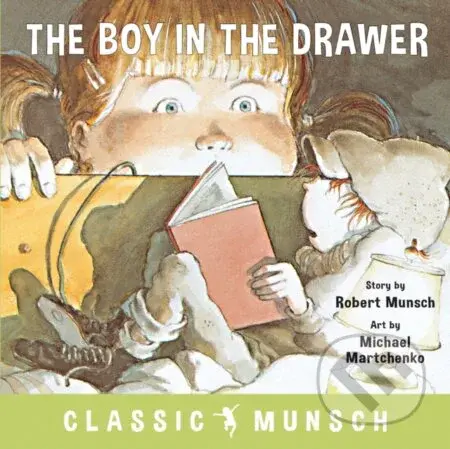 The Boy in the Drawer - Munsch Robert - kniha z kategorie Pro děti