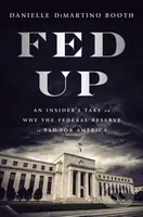 Fed Up (An Insider's Take on Why the Federal Reserve is Bad for America) - kniha z kategorie Byznys a management