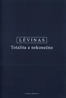 Totalita a nekonečno - Emmanuel Lévinas