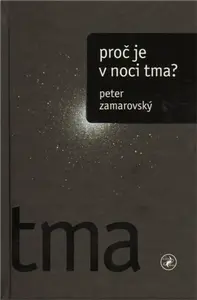 Proč je v noci tma? - Peter Zamarovský