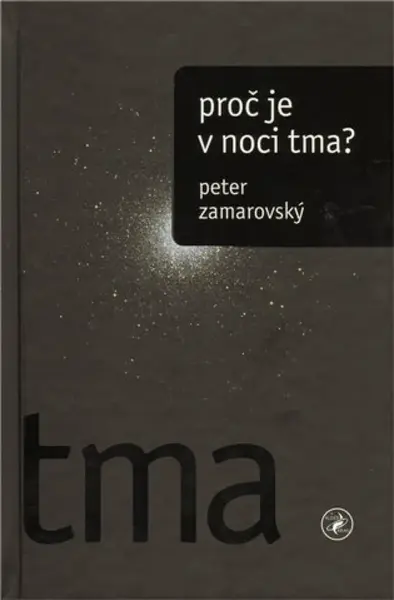Proč je v noci tma? - Peter Zamarovský