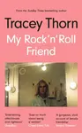 My Rock 'n' Roll Friend - Tracey Thorn