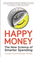 Happy Money - Michael Norton, Elizabeth Dunn