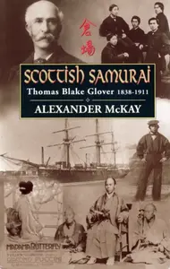 Scottish Samurai - Alexander McKay