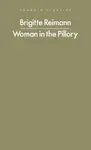 Woman in the Pillory - Brigitte Reimann