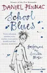 School Blues - Daniel Pennac