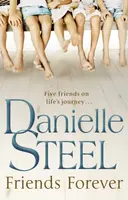 Friends Forever - Danielle Steel