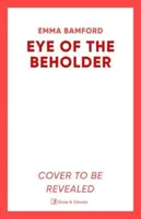 Eye of the Beholder - Emma Bamford
