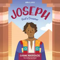 Joseph: God's Dreamer - Carine MacKenzie