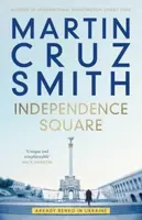 Independence Square - Martin Cruz Smith