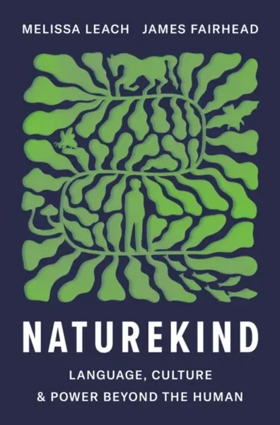 Naturekind - James Fairhead, Melissa Leach