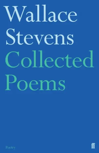 Collected Poems - Wallace Stevens
