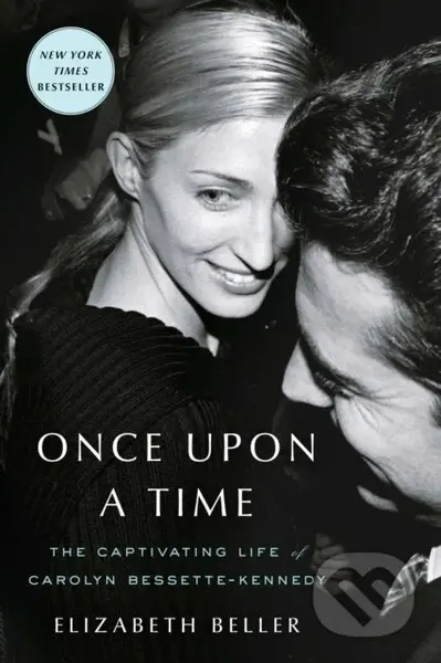 Once Upon a Time (The Captivating Life of Carolyn Bessette-Kennedy)