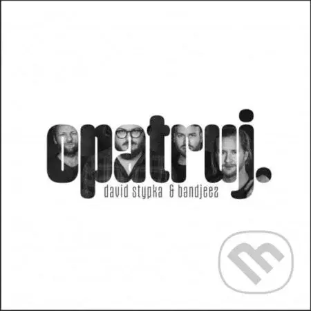David Stypka:  Opatruj - David Stypka, David Stypka