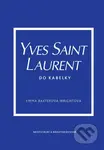 Yves Saint Laurent do kabelky - Emma Baxter-Wright - kniha z kategorie Móda