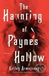 The Haunting of Paynes Hollow - Kelley Armstrong - kniha z kategorie Thrillery