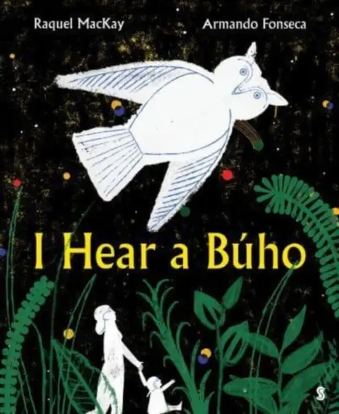 I Hear a Buho - Raquel MacKay