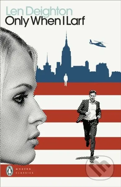 Only When I Larf - Len Deighton - kniha z kategorie Thrillery
