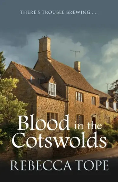 Blood in the Cotswolds - Rebecca  Tope