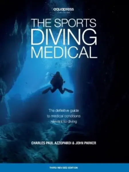 The Sports Diving Medical - John Parker, Charles Paul Azzopardi
