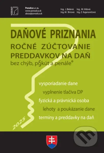 Daňové priznanie 2025 (Vyplnené vzory a tlačivá) - Jana Bielená, Miroslava Brnová, Michaela Vidová, Z. Kajanovičová - kniha z kategorie Daně
