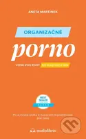 Organizačné porno - Aneta Martinek - kniha z kategorie Management v podnikání