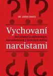 Vychovaní narcistami - Sarah Davis