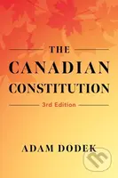 The Canadian Constitution - Adam Dodek - kniha z kategorie Humanitní a společenské vědy