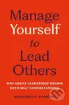 Manage Yourself to Lead Others (Why Great Leadership Begins with Self-Understanding) - kniha z kategorie Odborné a naučné